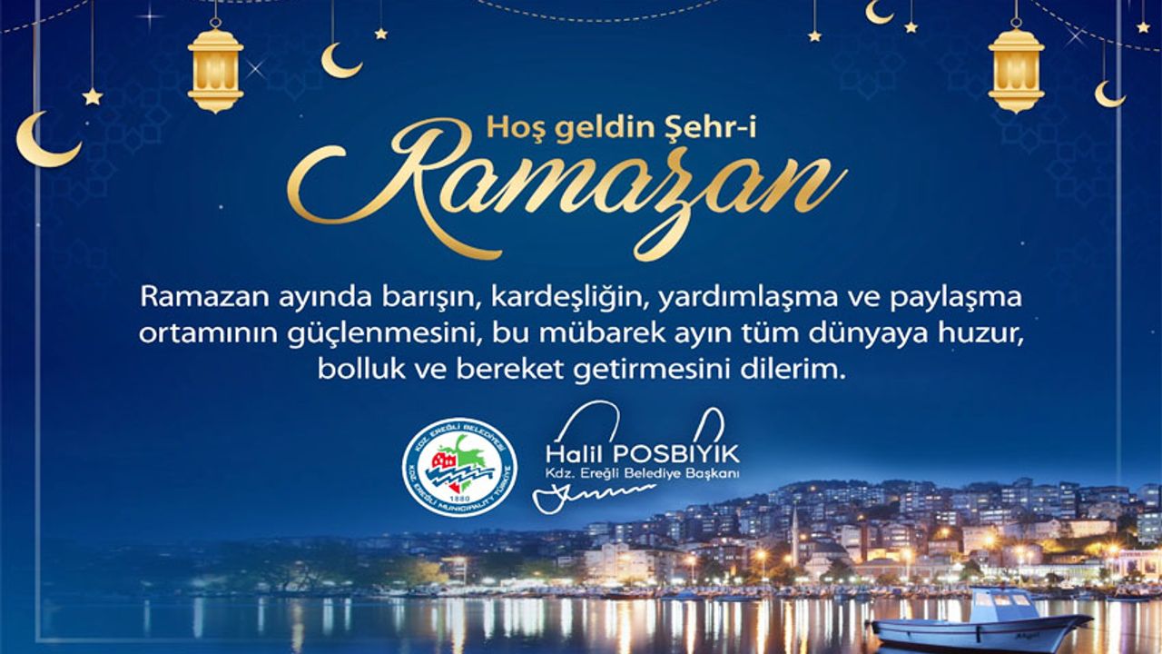 Başkan Posbıyık, Ramazan ayı dolayısıyla mesaj yayımladı