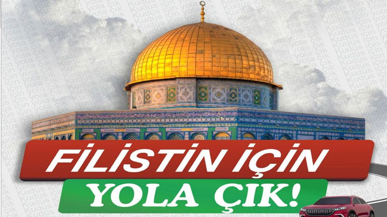 Filistin halkına, konvoy ile destek verilecek