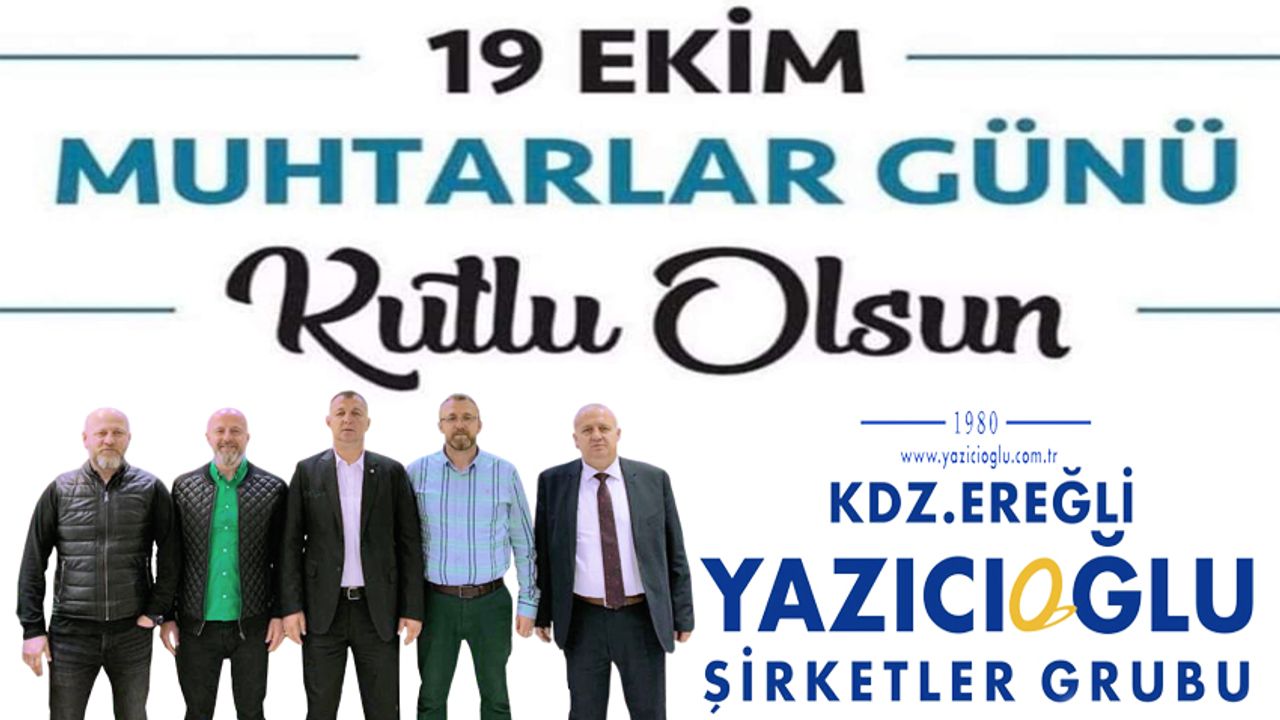 Yazıcıoğlu Şirketler Grubu, Muhtarları kutladı