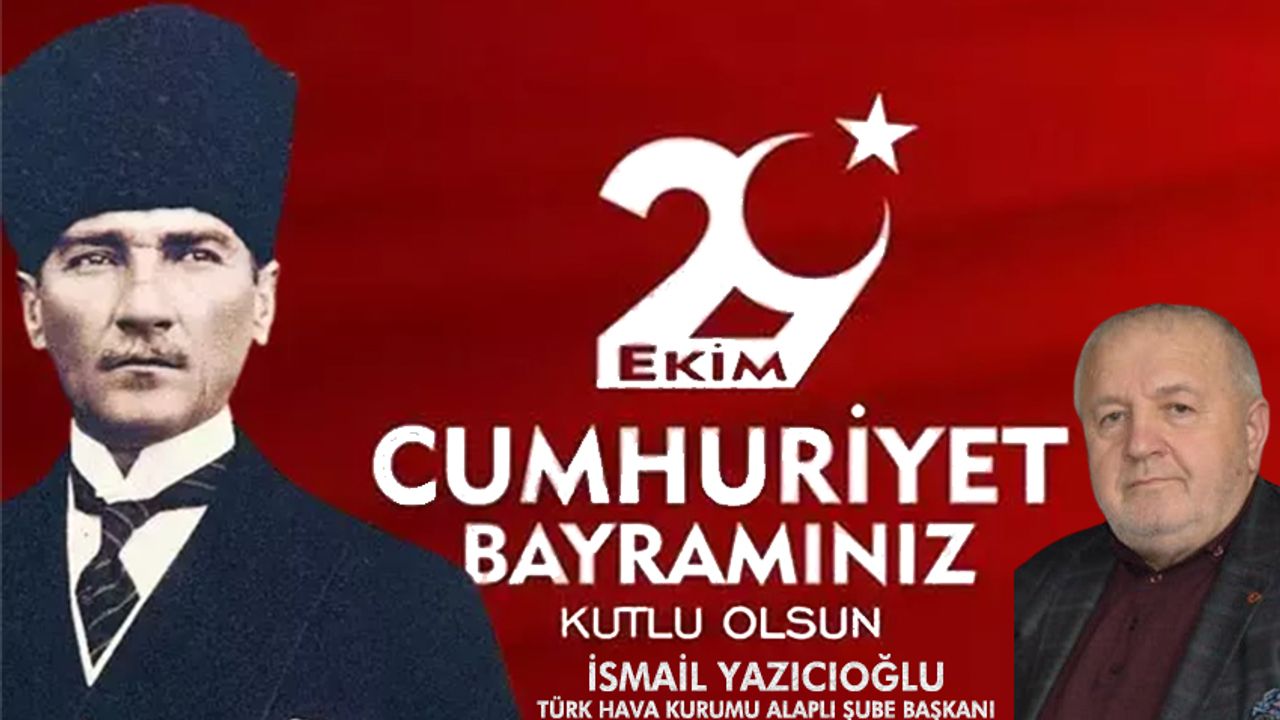 YAZICIOĞLU'NDAN 29 EKİM KUTLAMASI