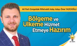 Yazıcıoğlu: “Bölgeme ve Ülkeme hizmet etmeye hazırım"