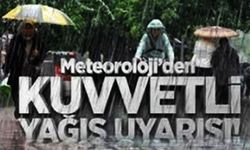 Meteoroloji uyardı: Tedbirli olun!