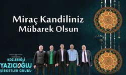 Yazıcıoğlu Grup'un Miraç Kandili mesajı