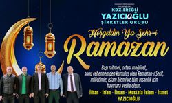 Yazıcıoğlu Şirketler Grubu'ndan 'Ramazan' mesajı