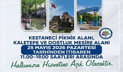 Kaletepe ve piknik alanları açılıyor