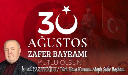 Yazıcıoğlu, Zafer Bayramı'nı kutladı