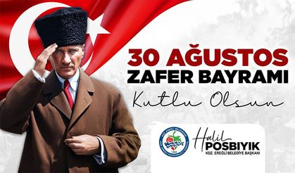 Posbıyık: "30 Ağustos, büyük bir zaferdir"