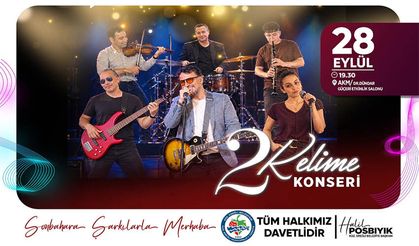 "2 Kelime" konserine davetlisiniz