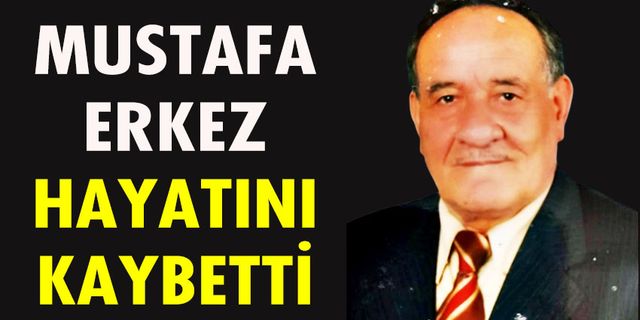 Muhtar Yüksel Erkez'in 'baba' acısı