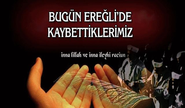 Kdz. Ereğli'de bugün vefat edenler (29.12.2023)