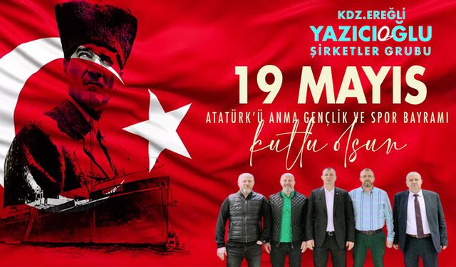 Yazıcıoğlu Şirketler Grubu'ndan "19 Mayıs" kutlaması