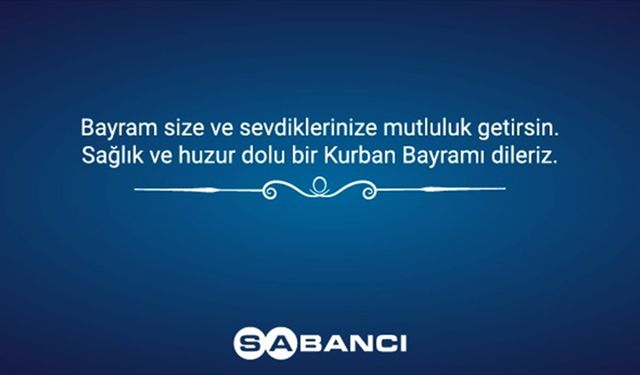 Sabancı Holding, Kurban Bayramı'nı kutladı