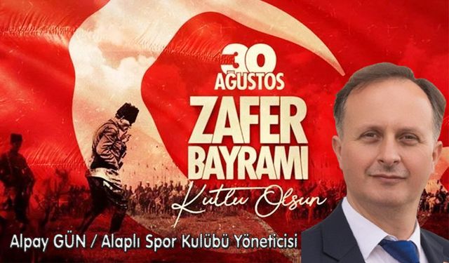 Alpay Gün, Zafer Bayramı'nı kutladı