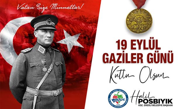 Posbıyık: "Gazilerimiz, kahramanlığın yaşayan abideleridir"