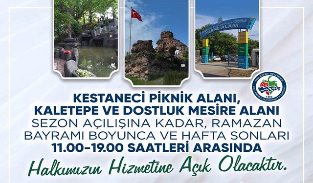 Piknik alanları ve Kaletepe bayramda açık olacak
