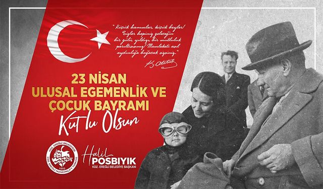 Başkan Posbıyık'tan "23 Nisan" kutlaması