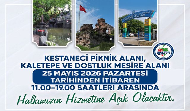 Kaletepe ve piknik alanları açılıyor