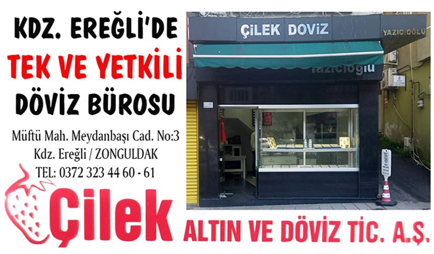 KDZ. EREĞLİ'DE TEK VE YETKİLİ DÖVİZ BÜROSU