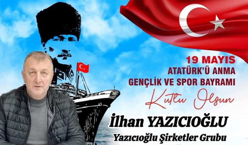 Yazıcıoğlu, Gençlik ve Spor Bayramı'nı kutladı