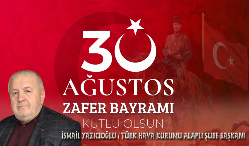 İsmai̇l Yazicioğlu 30 Ağustos